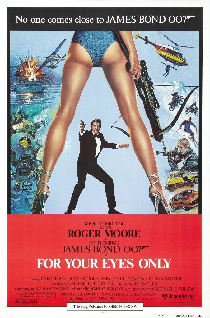 For your eyes only Filmposter van For Your Eyes Only: getekende poster. We kijken van achter tussen de benen van een vrouw met vuurwapen door, waar James Bond staat met getrokken wapen. Om haar benen heen vliegtuigen, ontploffingen, skiënde mensen en een duiker.