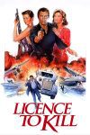 Filmposter van Licence to kill: witte poster, op de voorgrond een explosie van waaruit James Bond, een auto en twee vliegtuigen wegvliegen. Erboven Bond met een wapen gericht op de kijker en twee vrouwen aan zijn zijde.
