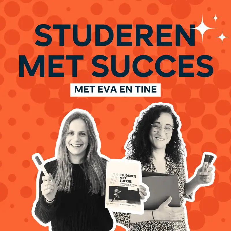 Coverafbeelding van Studeren met succes: rood/oranje achtergrond met zwartwitfoto's van Eva en Tine met bijpassende attributen in hun handen.